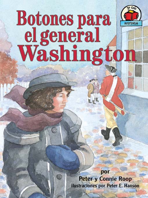 Title details for Botones para el general Washington (Buttons for General Washington) by Connie Roop - Available
